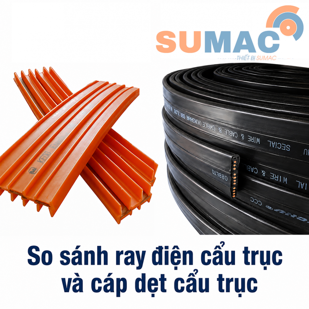 So sánh ray điện cầu trục và cáp dẹt cầu trục – Nên chọn loại nào cho hệ thống nâng hạ?